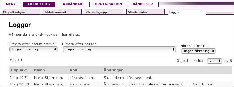 Sida 71/276 Loggar Under fliken Loggar kan administratören följa när de olika rollerna har skapats och se eventuella ändringar.