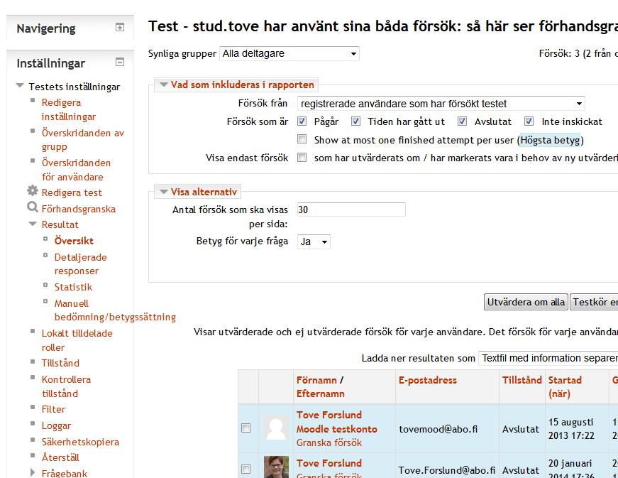 Efter att studenterna gjort testet kontrollerar du resultatet (vid behov korrigerar frågor manuellt och publicerar feedback).