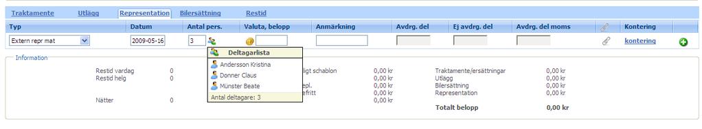 Sida 4 av 8 Representation Under fliken Representation registreras en representation. Välj typ av representation i rullistan, lägg in datum och antal personer.