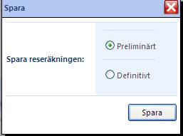 Efter att en reseräkning har registrerats skall den sparas.