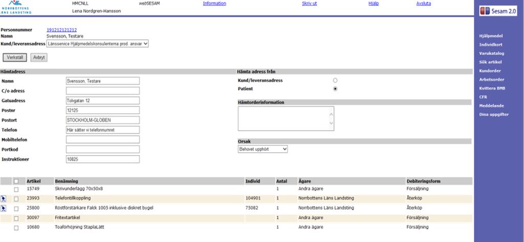 e a b c d 3. Hämtorderdetaljer I bilden visas samtliga uppgifter om hämtordern.