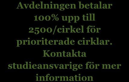 Avdelningen betalar 100 % max 2500 kr. av deltagaravgiften.