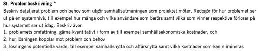 2 (8) Detta är ett nytt avsnitt för 2018 i programmet. Välj de globala mål som projektet specifikt möter.