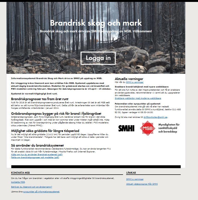 samhällsskydd och beredskap 2 (9) Allmän information Den här hjälpen visar dig hur systemet Brandrisk skog och mark fungerar.