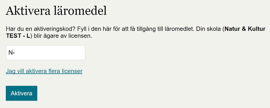 3. Aktivera läromedel Om du har fått en aktiveringskod för ditt digitala läromedel behöver du först aktivera läromedlet för att få tillgång till det.