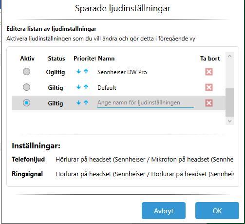 Du kan även prioritera om eller ta bort någon av dina inställningar. Utöver detta kan du också se vilka enheter som är angivna för respektive ljudinställning.