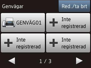 Allmän information 10 Genvägar Ger dig möjlighet att skapa genvägar.