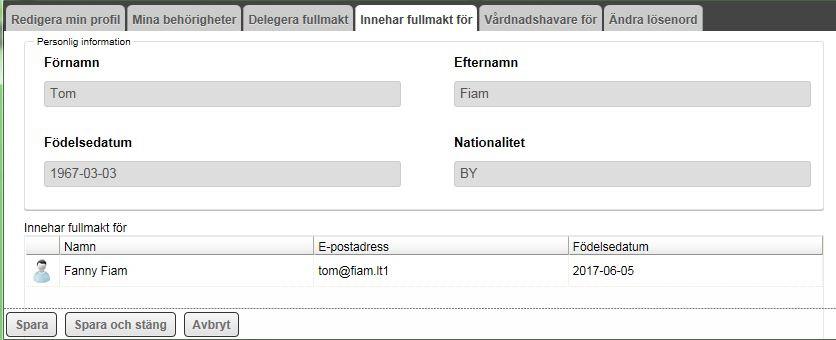 Följ stegen nedan för att delegera fullmakt: 1. Dubbelklicka på raden med användaruppgifter. 2. Välj fliken Delegera fullmakt. 3.