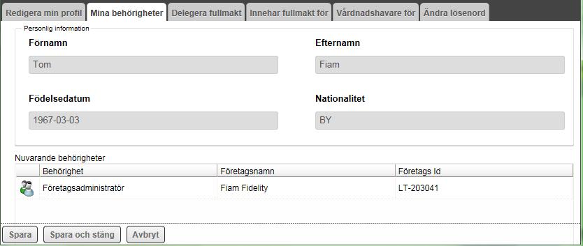 Hantera företagets behörigheter som företagsadministratör Formuläret för företagsadministratörer finns för svenska och utländska företag samt för stiftelser.