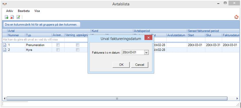 Fakturera avtal För att fakturera dina avtal går du till menyn Bearbeta - Avtal och därefter menyn Bearbeta - Fakturera/Avisera.