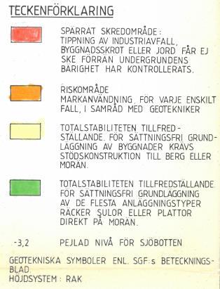 utförda 2014 och 2015) indikerar att de delar som är ljusgula i figur 2, har något sämre förhållanden än vad som tolkades 1982 Det gäller främst delen mellan 3 (7) 201 JR