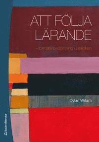 Att följa lärande : formativ bedömning i praktiken PDF ladda ner LADDA NER LÄSA Beskrivning Författare: Dylan Wiliam. Boken har två huvudsyften.