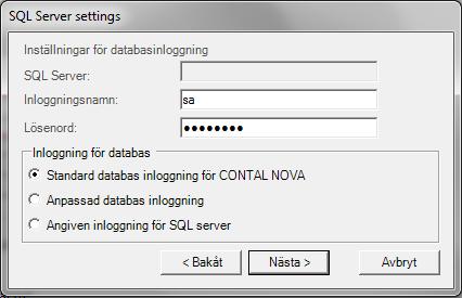 Inloggningsnamn: sa Lösenord: Det lösen Ni valde under SQL installationen, stycke Database Engine Configuration.