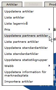 Senast uppdaterat:12-01-30 Exder Netto Grossistflödet Sida 9 av 30 1.2.3.1 Uppdatera Partners Artiklar Gå till Artiklar Uppdatera partners artiklar.