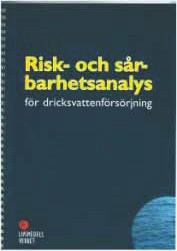 Krishantering förebyggande arbete och information SLVFS 2001:30 17 Den som producerar dricksvatten eller tillhandahåller det genom sin distributionsanläggning skall omedelbart informera konsumenterna