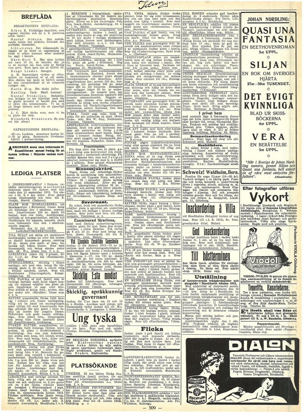 Å EGENDOM Ösegölnd, nähe- TVA UNGA bldde flcko önsk TILL HÖSTEN ebjudes god nckoen f Ulcehmn få fö läsåe un- plse, hv fö sg elle llsmmns, deng å 3 sudende flcko n ä devsnngsvn musklsk länn den en läs