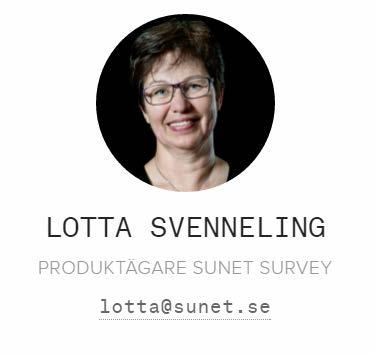 Sunet Survey Survey enkätsystem Kurs- och programvärderingar Forskningsenkäter Enkäter till studenters uppsatsarbeten Administrationsuppföljningar Elektroniska val Som