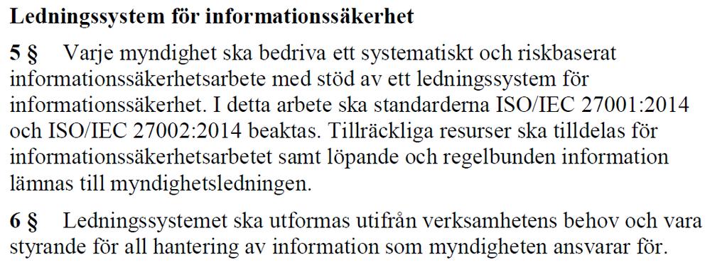 Kravet är författningsstyrt för statliga myndigheter 3 Ansvaret