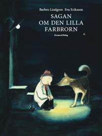 Med Sagan om den lilla farbrorn påbörjade Barbro Lindgren ett mångårigt samarbete med illustratören Eva Eriksson.
