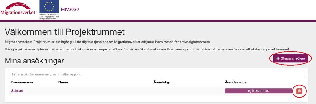 inte har fått inloggningsuppgifter skickade till dig kontaktar du funktionen för fonderna genom att skicka ett e-postmeddelande till fondernasupport@migrationsverket.se. 2.