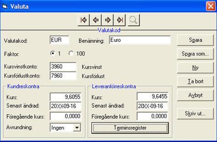 Observera att du måste fylla i fältet kurs både i fältet kund- och leverantörsreskontra för att kunna spara valutan.