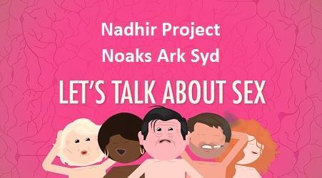 Nadhir Projektet riktar sig till gruppen MSM (Män som har Sex med Män) där man informerar om sexuell hälsa och hälsorättigheter och lägger sin fokus på utlandsfödda män.