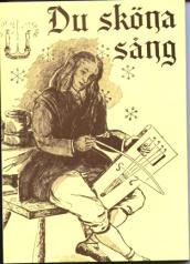 28 Du sköna sång Utg. av SOV 20 kr Sångbok för estlandssvenskar Tryckt 1987, 119 s.