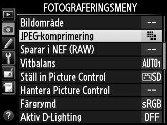 Fotograferingsmenyn innehåller följande alternativ. Tryck på G- knappen för att visa menyerna, markera önskat alternativ och tryck på 2.