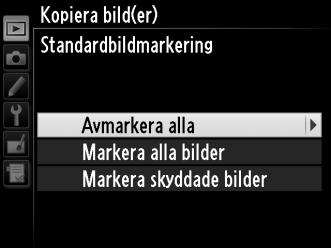 4 Välj källmapp. Markera den mapp som innehåller bilderna som ska kopieras och tryck på 2. 5 Gör grundval.