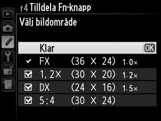 Fn-knapp + kommandorattar Följande alternativ visas om du väljer Fn-knapp + kommandorattar: Alternativ Beskrivning Tryck på Fn-knappen och vrid en kommandoratt för att välja mellan förinställda