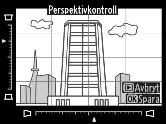 Perspektivkontroll G-knappen N retuscheringsmenyn Skapa kopior som reducerar effekterna av perspektiv som tagits
