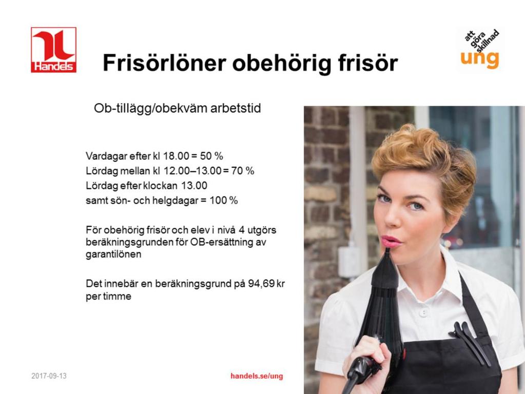 Information om ob-tillägg står på sida 24 i frisöravtalet.
