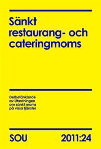 Sänkt restaurang- och cateringmoms (SOU 2011:24) PDF ladda ner LADDA NER LÄSA Beskrivning