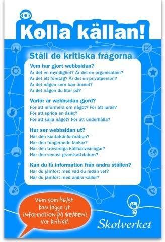 Kolla källan! Vem har gjort webbsidan? Varför är webbsidan gjord?