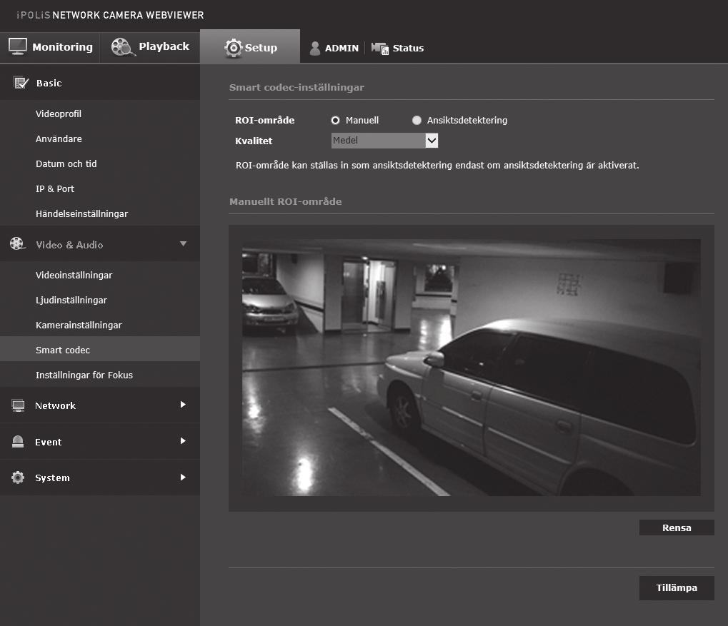 inställningsskärmen Smart codec Ange önskat område för inkommande video från kameran som ROI-område och specificera detekteringskänslighet för området. 1.