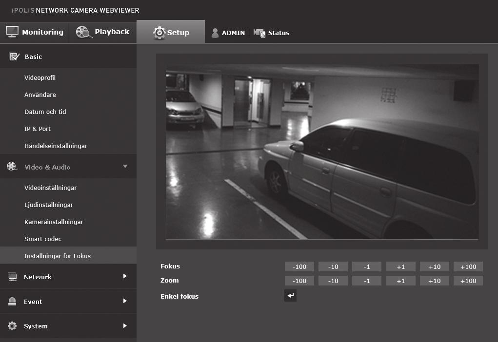 Inställningar för Fokus Du kan justera fokus och zoomförhållande för videobilden. 1. På inställningsmenyn väljer du fliken <Video & Audio ( )>. 2. Klicka på <Inställningar för Fokus>. 3.