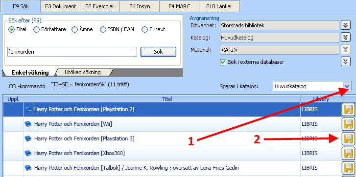 Om du har gjort en sökning i externa databaser under fliken Sök, och vill spara en post, så måste du först se till att rätt katalog är vald i fältet Sparas