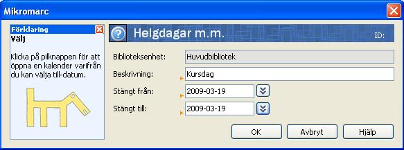 Den stänga dagen markeras i rött i kalendern.