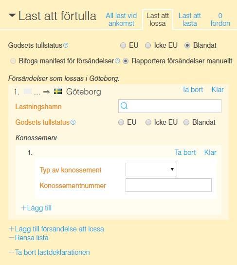 66 Användarguide Här anger du lastningshamn och väljer godsets tullstatus EU eller Icke EU. I detta exempel väljer vi Rotterdam (NLRTM) samt tullstatus EU.