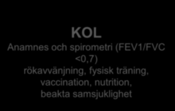 Nyheter inom KOL området 2015 Läkemedelsverkets riktlinjer 15 okt 2015 Socialstyrelsen