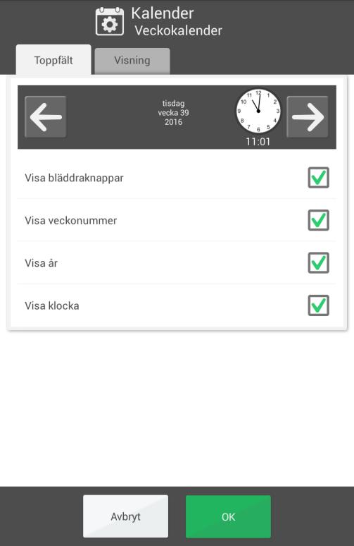 4.1.3 Veckokalender 4.1.3.1 Toppfält Här väljer man vad som ska visas i veckokalenderns toppfält. Visa bläddraknappar.