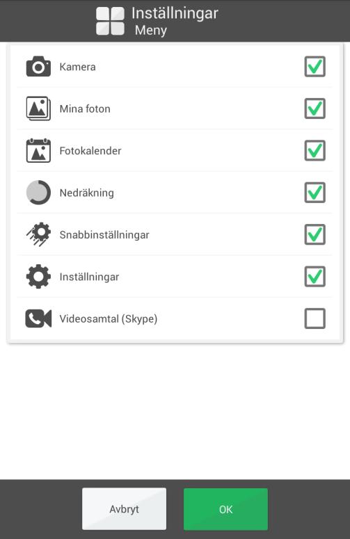 4.4 Meny Här väljer man vilka funktioner som ska visas i Meny.