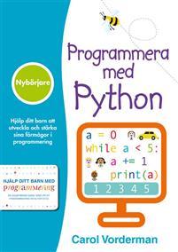 Programmera med Python : nybörjare PDF ladda ner LADDA NER LÄSA Beskrivning Författare: Carol Vorderman. Arbetstbok för programmering med Python. Perfekt för nybörjare som vill testa!