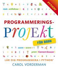 Programmeringsprojekt för barn : lär dig programmera i Python PDF ladda ner LADDA NER LÄSA Beskrivning Författare: Carol Vorderman.