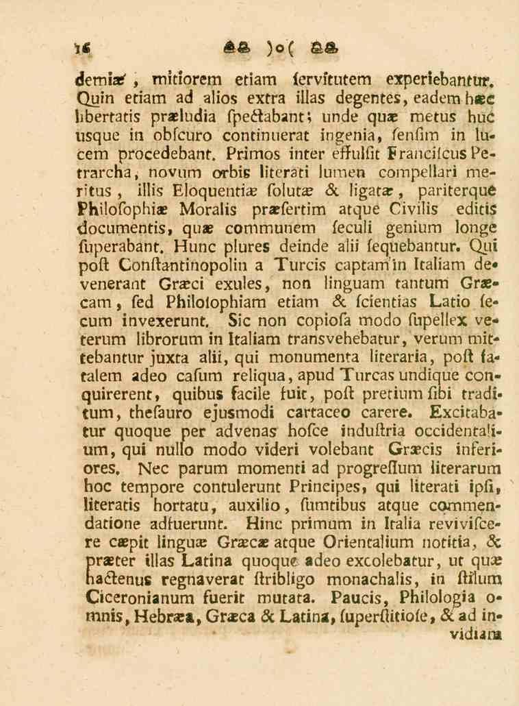 6 demiac, mitiorem etiam (ervftutem experlebantur.