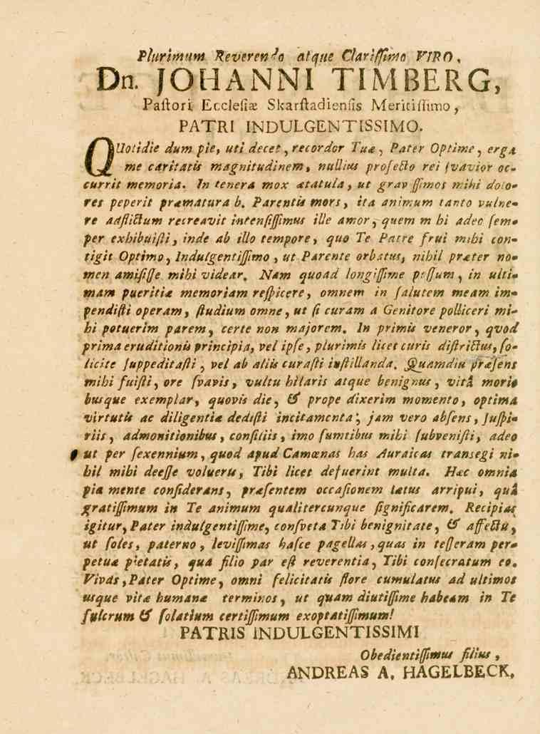 Dn. Plurimttnt. Revirenh atque CJarifftmo FlPf), JOHANNI TIMBERG, Paitori. Ecclefis Skarftadieniis Merkiffimo, PATRI INDULGENTESSIMO.
