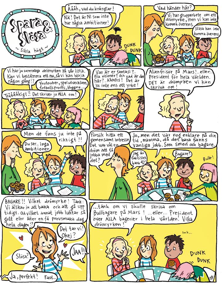 MANUS & ILLUSTRATION LENA FORSMAN RÄTT SVAR FRÅN SIDAN 22: 1. 32 år 2. Theresa May 3. Sunes pappa Rudolf 4. Några av de vanligaste: al, ask, bok, björk, ek, hassel, lind, hästkastanj, lönn. 5.