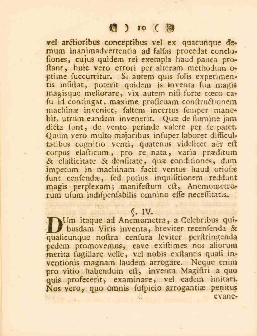 10 vel arctioribus concepttbus vel ex quacunque de* mura inanimadvertentia ad falfas procedat concbz» fiones, cujus quidem rei exempla baud pauca prostanr, buic vero errori per alteram metbodum o»