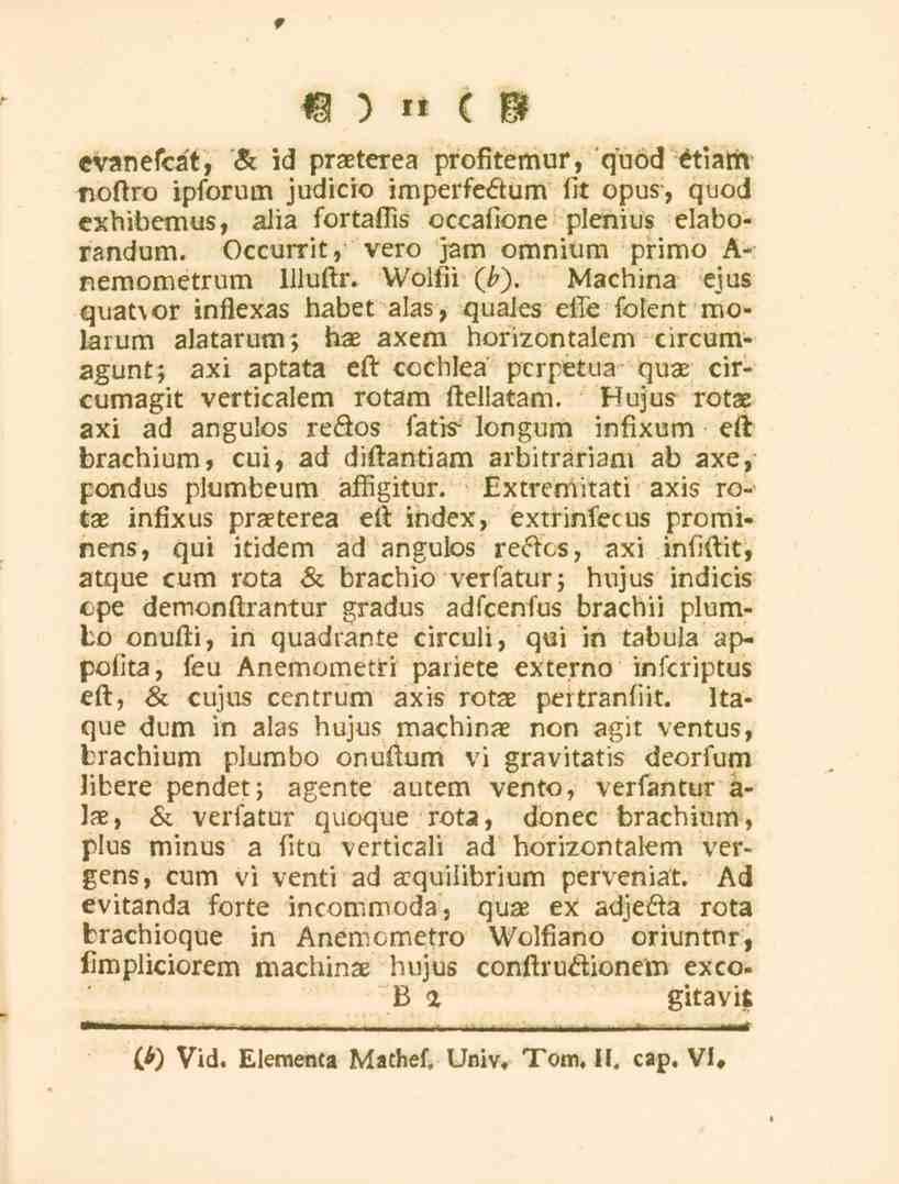 11 cvanefcät, H id praeterea profitemur, quod étiam noftro iplbrum judicio imperfe<stum lit opus, quod exbibemus, alia fortaffis occafione plenius elaborandum.