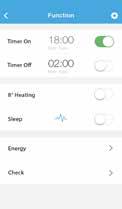 NO SPESIALFUNKSJONER Inklusive følgende: Timer on, Timer off, 8 C Heat, Sleep, Check. Obs! Det er kun de funksjoner som støttes av luftvarmepumpen som vises i funksjonslisten.